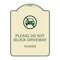 Signmission Designer Series-Please Do Not Block Driveway Thanks Tan & Green, 24" x 18", TG-1824-9794 A-DES-TG-1824-9794 - alternate 1